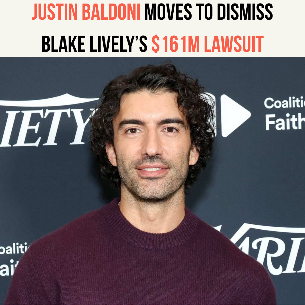 Justin Baldoni Moves to Dismiss Blake Lively’s $161M Lawsuit
